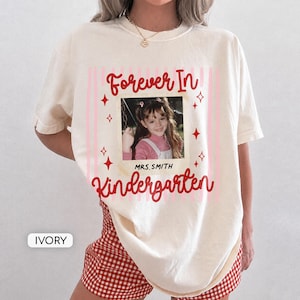 Custom Forever In Kindergarten Shirt, Custom Photo Kindergarten Comfort Colors Tee, Retro Pre-K Team Shirt, Back to School, Elementary Teach