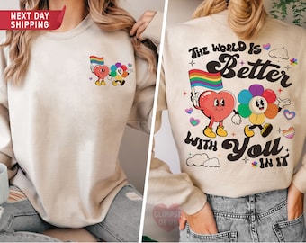 The World Is Better With You In It, LGBT Rainbow Shirt, Pride Month Shirt, Gay Pride Shirt, LGBTQ Shirt, Pride Ally Shirt, Equality Shirt
