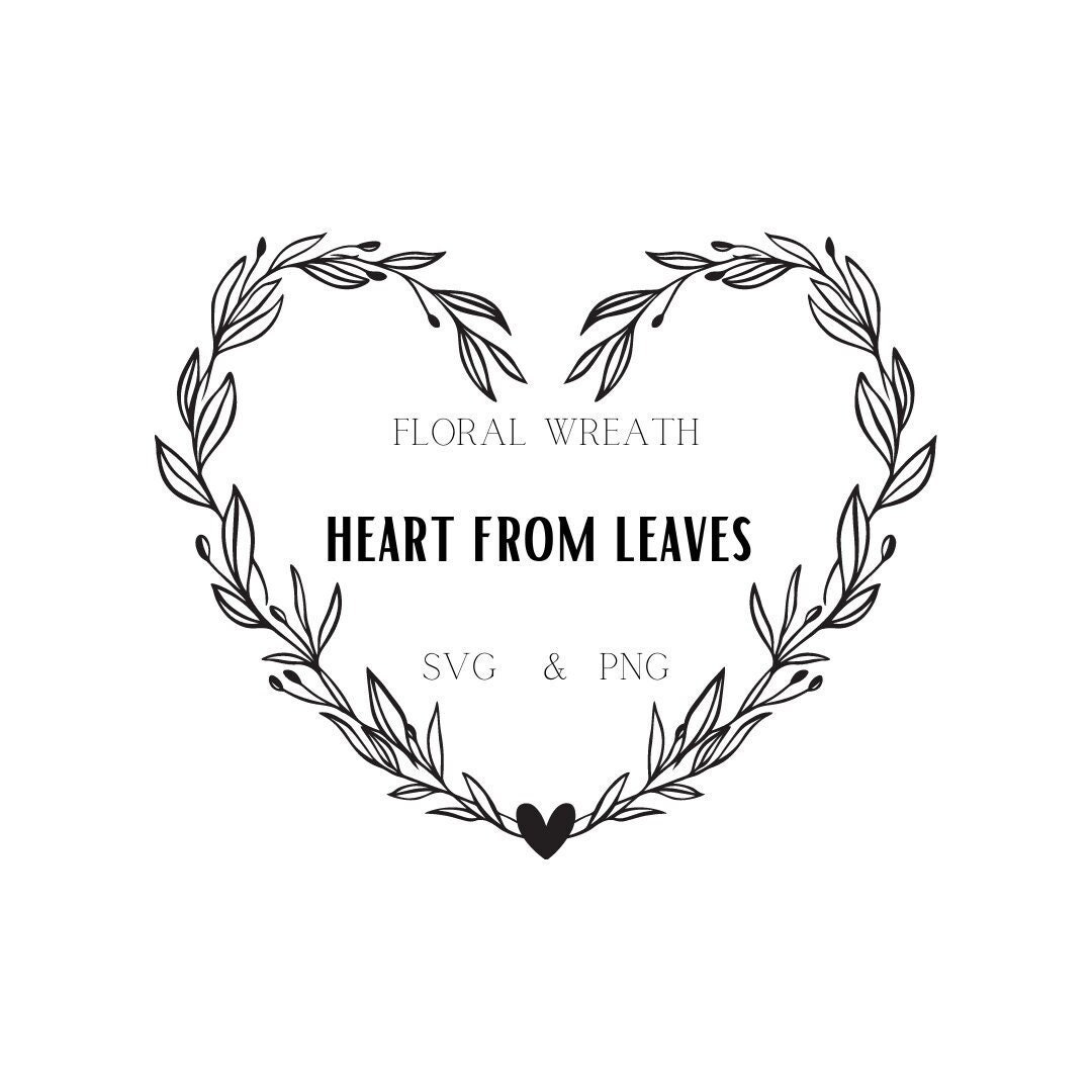Heart Floral Wreath SVG - Svg Files for Cricut - Monogram Svg - Wedding ...