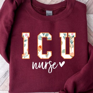 Icu Nurses Sweatshirt, Icu Nursing Sweatshirts, Icu Nurse Sweaters, Icu Critical Care, Nicu Nurse Grad Gift, Intensive Care Unit Gift