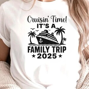 Family Cruise 2025 Shirts, Family Trip tee, Family Cruise T-shirt, Matching Family Cruise Shirts and Hoodies, Making Memories Together Tees