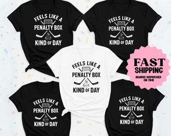 Feels Like A Penalty Box Kind Of Day T-Shirt, Funny Hockey Shirt, Ice Hockey Player Gift, Game Day Sweatshirt, Hockey Fan Apparel