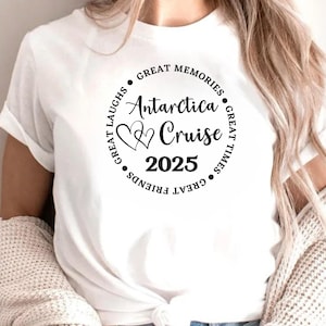 Antarctica Cruise 2025 Shirt, Antarctica Vacation Shirt, Family Cruise T-Shirt, Antarctica Travel Tee, Cruise Squad Shirt, Great Memories