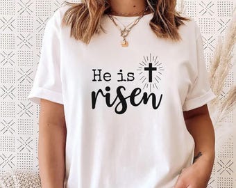He Is Risen Shirt, Jesus TShirt, Faith Shirt, Easter Tee, Christian Shirt, Easter Gift, Inspirational Shirt, Religious Gift, Kids Church Tee