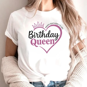 Birthday Queen Shirt, Queen Shirt, Party Girl, Birthday Gift Shirt, Its My Birthday Shirt, Birthday Queen, Cute Womens shirt, mothers day