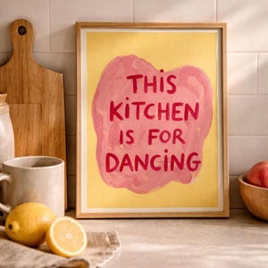 This Kitchen Is For Dancing Poster | Funny Kitchen Wall Art, Rolled Poster