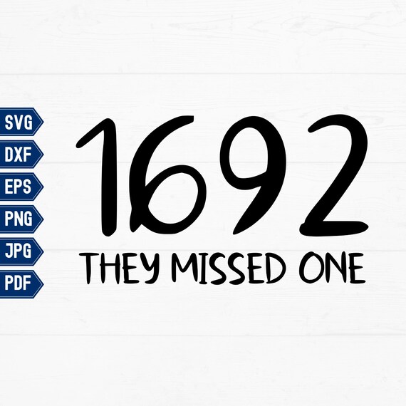 1692 They Missed One SVG, Wiccan Svg, Witch Vibes, Salem Trendy.