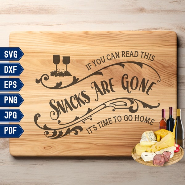 Charcuterie Board SVG File Snacks Tray, Funny Sarcastic Kitchen Saying, Wine and Cheese, Cutting Board Svg, Digital Download, Laser Cut