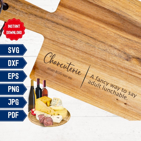 Charcuterie Definition Cutting Board Svg, Adult Lunchable, Wine and Cheese, Grazing Board Svg, Cheese Board, Laser Engraving Glowforge