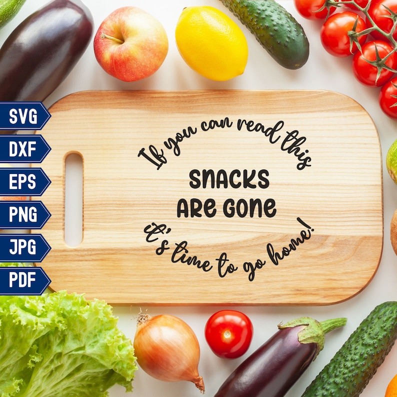 Snacks Svg Funny Cutting Board File, Snacks Are Gone, Funny Sarcastic