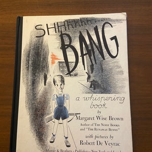 SHHhhhh.....BANG un libro de susurros de Margaret Wise Brown con imágenes de Robert De Veyrac
