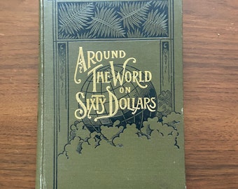 1895 Il giro del mondo con sessanta dollari di Robert Meredith