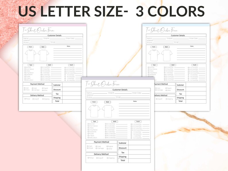 May include: Three printable T-shirt order forms in different colors: pink, blue, and white. Each form includes sections for customer details, payment method, delivery method, and a space to draw the front and back of the shirt.