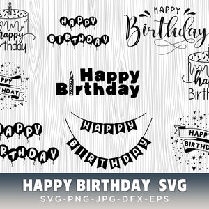 Happy Birthday svg Bundle, Birthday Clipart, Happy Birthday png, Happy Birthday Cake Topper svg, Birthday Cake svg, Birthday quotes svg