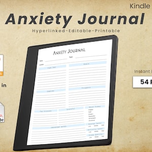 May include: A digital Anxiety Journal for Kindle Scribe tablets. The journal is hyperlinked, editable, and printable. It features sections for tracking feelings, goals, triggers, and mood. Includes 54 pages and is 2.38 mb in size.