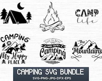 Camping Svg Bundle, Camp Life Svg, Camp Svg, Camping cut files, Camping Shirt Svg, CAMPING Clipart, Camper Svg