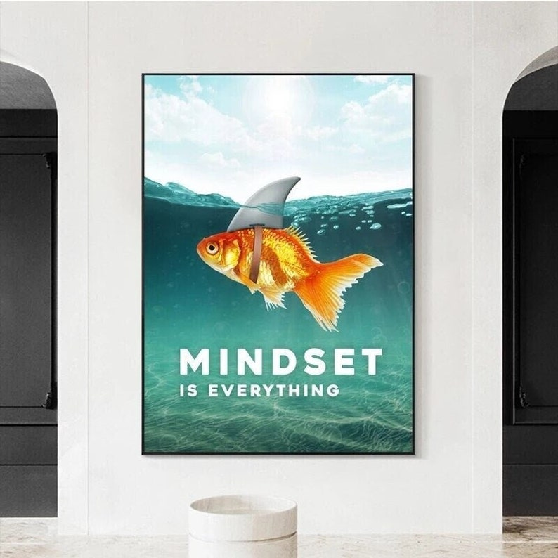 Mindset is Everything Motivational Fish Poster for Mindset Improvement ...