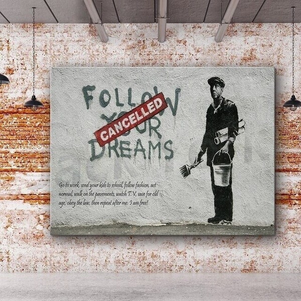 Banksy-Inspired Follow Your Dream Pop Street Graffiti Art Canvas Print