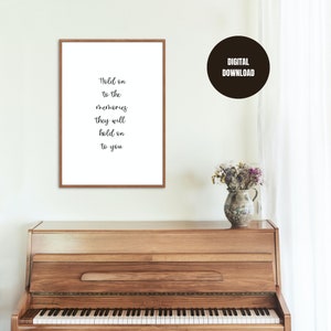 Hold on to the memories they will hold on to you printable| lyrics wall art| New Year&#39;s Day lyrics| Minimalist wall art| Reputation Wall Art