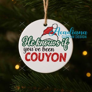 He Know If You've Been Couyon - Etsy
