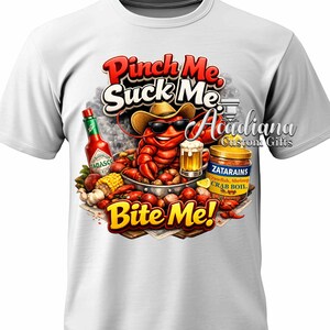 Pinch Me Suck Me Bite Me Crawfish Boil Shirt Design | Funny Cajun Crawfish PNG | Louisiana Boil Graphic | Digital Download image 2