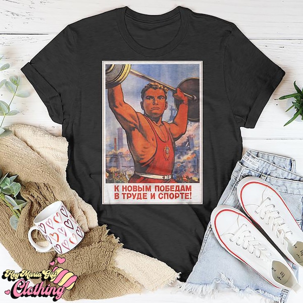 Soviet Union Ussr Sport Propaganda Poster Unisex T-Shirt, Soviet Union Shirt, Soviet Propaganda Shirt, Fitness Shirt, Weightlifting Shirt