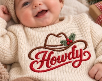 Howdy Cowboy Christmas Embroidered Baby Sweater, Western Toddler Knit Jumper, Xmas Baby Shower Gift, Holiday Baby Gift