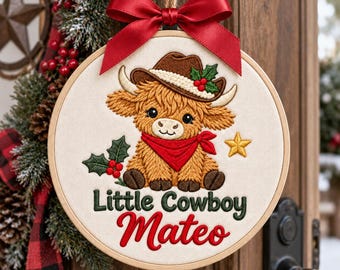 Personalized Highland Cow Christmas Embroidered Ornament, Little Cowboy  Hoop, Custom Name Holiday Keepsake, Xmas Gift, Newborn Gift