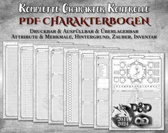 May include: A black and white printable character sheet for Dungeons and Dragons 5th Edition. The sheet includes sections for attributes, skills, background, spells, and inventory. The text on the sheet reads "Komplette Charakter Kontrolle PDF Charakterbogen Druckbar & Ausfüllbar & Überlagerbar Attribute & Merkmale, Hintergrund, Zauber, Inventar 2014 2024".
