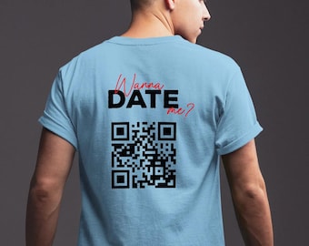 T-shirt avec code QR Wanna rendez-vous : texte personnalisé