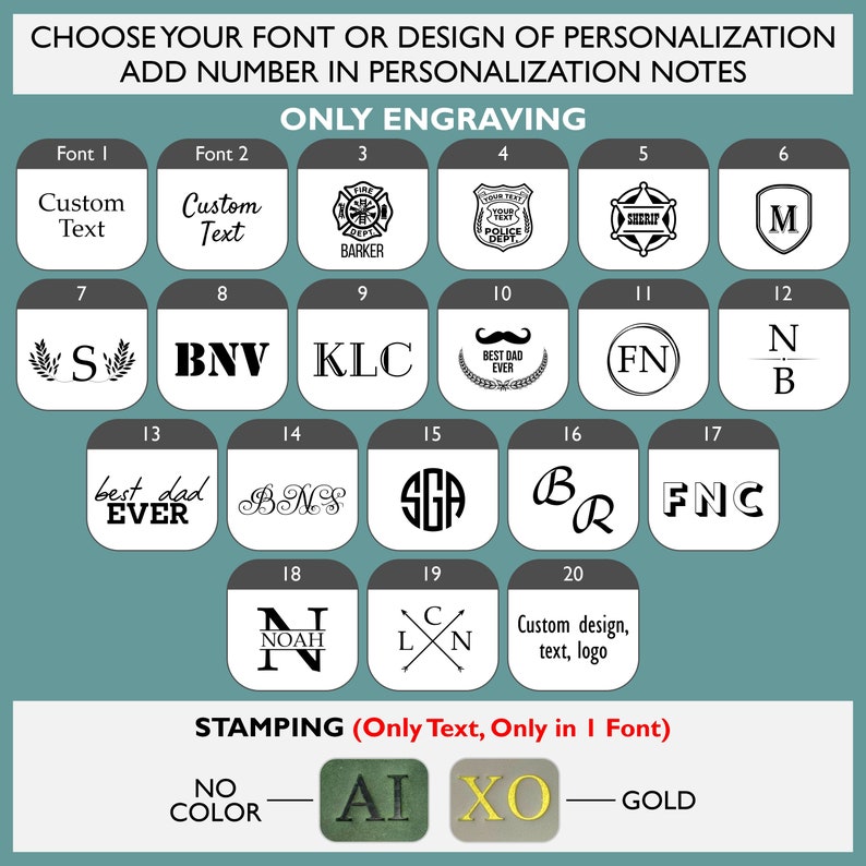 May include: A chart showing 20 different font and design options for personalization. The options include text, logos, and symbols. The chart also includes two stamping options: "AI" and "XO".