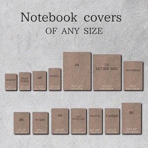 May include: A collection of rectangular notebook covers in various sizes, labeled with text including Passport 3.5 x 5 inches, Field Notes 3.5 x 5.5 inches, A6 4.1 x 5.8 inches, Personal 3.75 x 6.75 inches, A4 8.27 x 11.7 inches, US Letter Size 8.5 x 11 inches, and Sketchbook 9 x 6 inches.