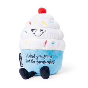 Punchkins Plush Gifts - &quot;I baked you some shuthefucupcakes&quot; Funny Novelty Plush Meme Cupcake