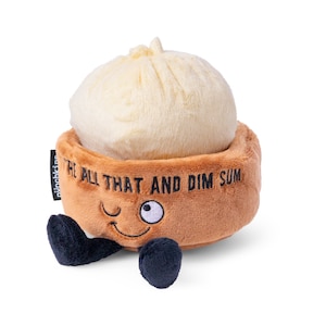 Punchkins Plush Gifts - &quot;You&#39;re All That & Dim Sum&quot; Funny Novelty Plush Meme
