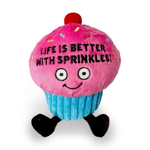 Punchkins Plush Gifts - &quot;Life is Better with Sprinkles&quot; Funny Plush Cupcake - Perfect Gift