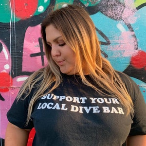 Support Your Local Dive Bar T-Shirt