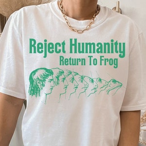 Reject Humanity Return To Frog - Unisex T-shirt, Funny Frog Gift, Frog Shirt, Magic Mushroom Frog, Scientific Evolution Meme Graphic