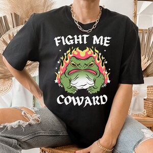 Fight Me Coward Frog - Unisex Tshirt, Funny graphic frog, weirdly specific meme shirt, aesthetic 90s Japanese & anime inspired art shirt