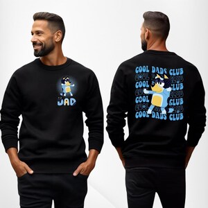 Bluey Cool Dads Club Sweatshirt, Bluey Dad Sweatshirt, Dad Gift, Bluey Dad Club Sweatshirt, Bandit Cool Dad Club Sweatshirt
