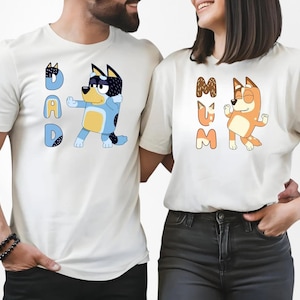 Bluey Mom and Dad T-Shirt, Bluey Dog Mum Shirts, Bluey Dog Dad Shirts, Couple Shirts, Dad Shirt, Cute Mum Shirt, Mum Tee, Gift for Her