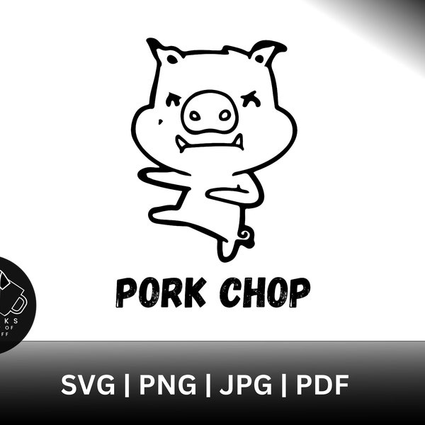 Pork Chop SVG PNG PDF JpG Swine Pig Pun Farm Animal Barbecue Butcher Humor Apron Vector Silhouette Cricut Cut Sublimation File
