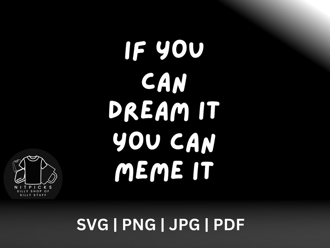 meme-saying-svg-png-pdf-jpg-you-viral-meme-maker-joke-funny