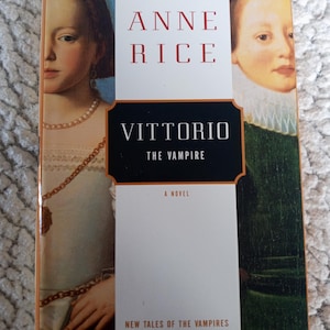 Anne Rice Vittorio the Vampire Hardcover