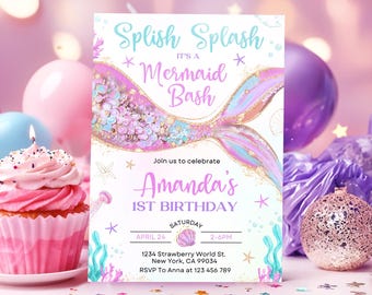May include: A pink and blue mermaid-themed birthday party invitation with a mermaid tail graphic, glitter, and the text "Splish Splash It's a Mermaid Bash" and "Amanda's 1st Birthday".