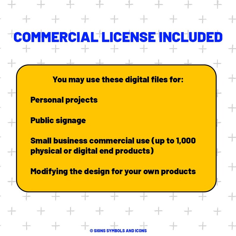 May include: A graphic with the text "COMMERCIAL LICENSE INCLUDED" in blue. A yellow rectangle lists uses for digital files: personal projects, public signage, small business commercial use, and modifying designs.
