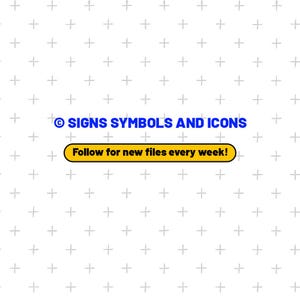 May include: White background with a pattern of small plus signs. The text "SIGNS SYMBOLS AND ICONS" is in blue. Below, a yellow rounded rectangle reads "Follow for new files every week!"