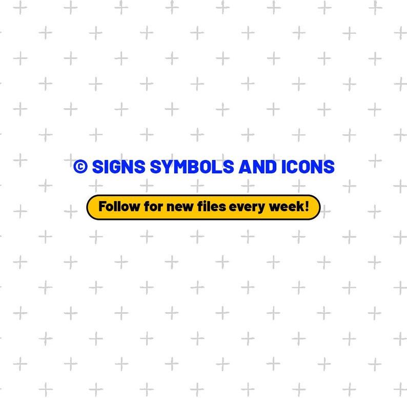 May include: White background with a pattern of small plus signs. The text "SIGNS SYMBOLS AND ICONS" is in blue. Below, a yellow rounded rectangle reads "Follow for new files every week!"