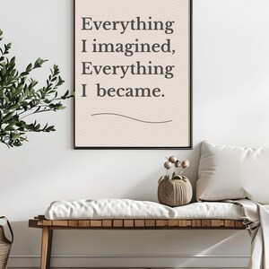 Inspirational Quote Print: I Dreamed It - Minimalist Gallery Wall Art (Digital Download)