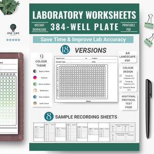 May include: A printable PDF laboratory worksheet with the text "LABORATORY WORKSHEETS 384-WELL PLATE." The design includes 18 versions, 9 colour themes, and sample recording sheets. The worksheet is designed to save time and improve lab accuracy.