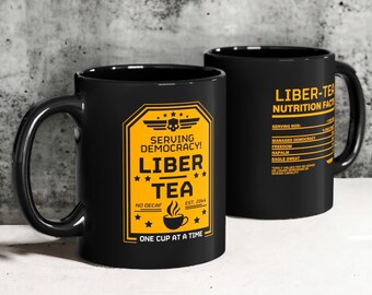 Liber-Tea Helldivers 2 Mug, Funny Taste Democracy Mugs, Video Game Coffee Cup, Gift for Gamer, Black Mug (11oz, 15oz)